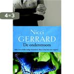 De onderstroom 9789022574102 Nicci Gerrard, Boeken, Verzenden, Gelezen, Nicci Gerrard