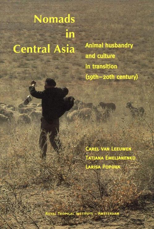 Nomads in Central Asia - Carel van Leeuwen, Larisa Popova, T, Livres, Histoire mondiale, Envoi