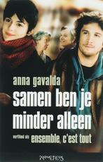 Samen Ben Je Minder Alleen 9789044609394 Anna Gavalda, Verzenden, Gelezen, Anna Gavalda