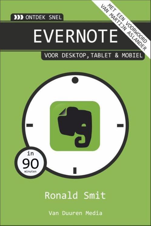 Ontdek Snel: Evernote 9789059408012 Ronald Smit, Livres, Informatique & Ordinateur, Envoi