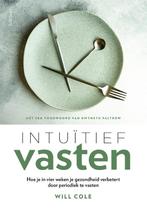 Intuïtief vasten 9789044648942 Will Cole, Verzenden, Will Cole