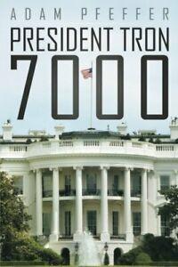 President Tron 7000.by Pfeffer, Adam New   ., Boeken, Overige Boeken, Zo goed als nieuw, Verzenden