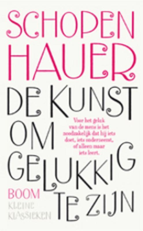 De kunst om gelukkig te zijn / Kleine klassieken, Boeken, Filosofie, Zo goed als nieuw, Verzenden