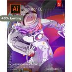 Adobe Illustrator CC Classroom in a book / 2018 release /, Boeken, Verzenden, Gelezen, Brian Wood