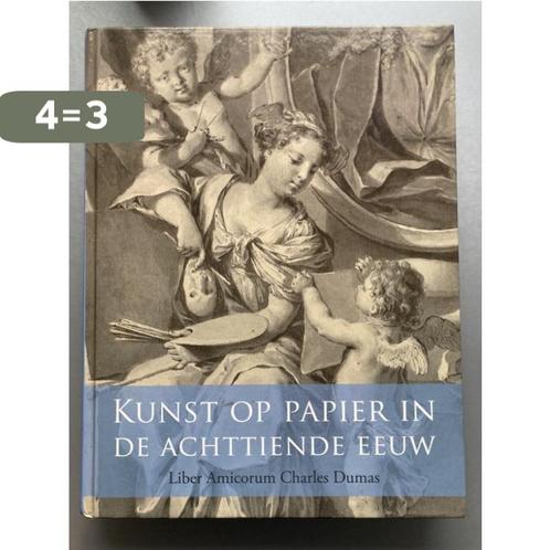 Kunst op papier in de achttiende eeuw 9789048435289, Boeken, Kunst en Cultuur | Beeldend, Zo goed als nieuw, Verzenden