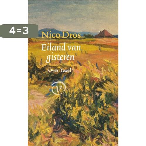 Eiland van gisteren 9789028242760 Nico Dros, Boeken, Overige Boeken, Zo goed als nieuw, Verzenden