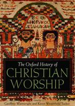 Oxford History Of Christian Worship 9780195138863, Livres, Geoffrey Wainwright, Karen B. Westerfield Tucker, Verzenden