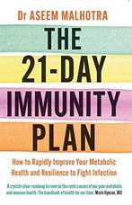 The 21-Day Immunity Plan: The Sunday Times bestseller - A, Boeken, Gelezen, Dr Aseem Malhotra, Verzenden