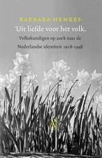 Uit liefde voor het volk 9789025320485 B. Henkes, Boeken, Verzenden, Gelezen, B. Henkes