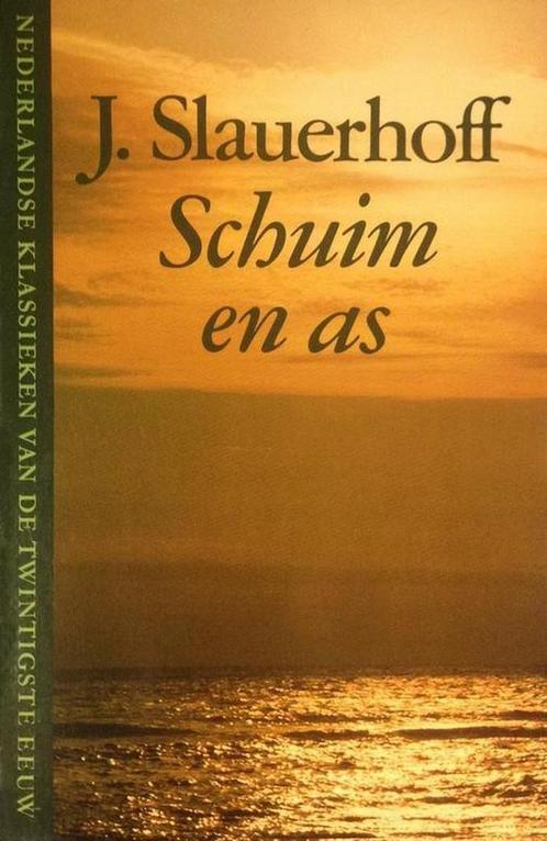 Schuim en as 9789023655367 Slauerhoff, Boeken, Overige Boeken, Gelezen, Verzenden