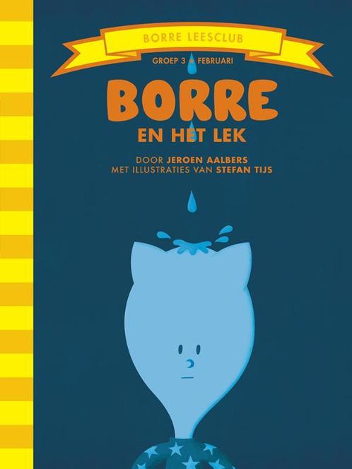 Borre en het lek / De Gestreepte Boekjes 9789089220448, Boeken, Kinderboeken | Kleuters, Zo goed als nieuw, Verzenden