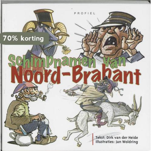 Schimpnamen van Noord-Brabant 9789052943565 D. van der Heide, Boeken, Reisgidsen, Gelezen, Verzenden