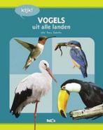 Kijk! Vogels Uit Alle Landen 9789037469509, Verzenden, Gelezen