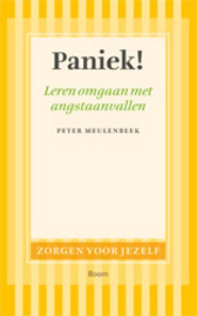Paniek! / Zorgen voor jezelf 9789461054883 Peter Meulenbeek, Boeken, Psychologie, Zo goed als nieuw, Verzenden