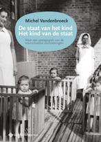 De staat van het kind, het kind van de staat 9789463710770, Verzenden, Zo goed als nieuw, Michel Vandenbroeck