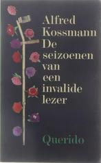 Seizoenen van een invalide lezer 9789021410784, Verzenden, Gelezen, Alfred Kossmann