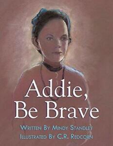 Addie, Be Brave.by Standley, Mindy New   ., Boeken, Overige Boeken, Zo goed als nieuw, Verzenden