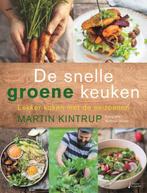 De snelle groene keuken 9789462502895 Martin Kintrup, Boeken, Verzenden, Zo goed als nieuw, Martin Kintrup