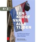 Een kloof van alle tijden 9789089647498, Verzenden, Gelezen