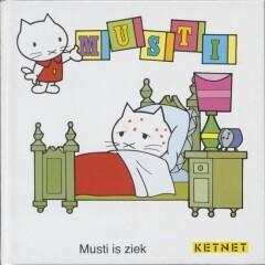 Musti is ziek / Musti 9789002196805 R. Frederix, Livres, Livres pour enfants | 0 an et plus, Envoi