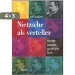 Nietzsche als verteller 9789039108109 Els Weijers, Boeken, Verzenden, Gelezen, Els Weijers