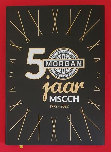 50 Jaar Morgan Sports Car Club Holland, 1972-2022