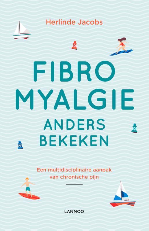 Fibromyalgie anders bekeken 9789401460927 Herlinde Jacobs, Boeken, Gezondheid, Dieet en Voeding, Zo goed als nieuw, Verzenden