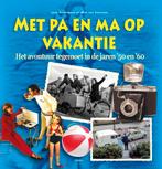 Met pa en ma op vakantie 9789089893314, Livres, Loisirs & Temps libre, Jack Botermans, Wim van Grinsven, Verzenden