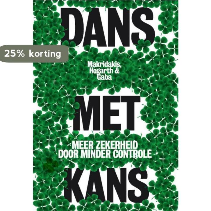 Dans met kans 9789490574093 Spyros Makridakis, Livres, Psychologie, Envoi