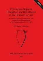 Phoenician Amphora Production and Distribution . Bettles,, Elizabeth a Bettles, Verzenden