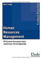 Human Resources Management. Wirksame Konzepte einer...  Book, Karl Lang, Verzenden