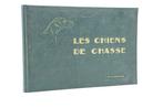 R. de Kermadec / François Castellan - Les chiens de chasse -