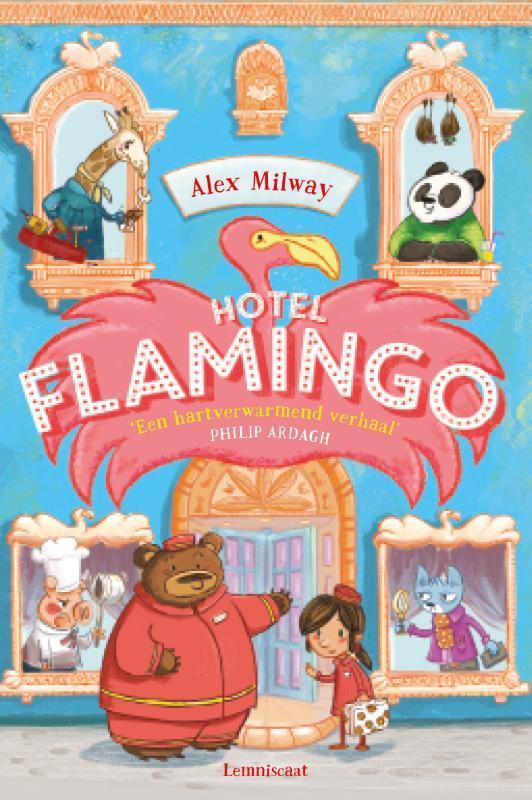 Hotel Flamingo / Hotel Flamingo 9789047711865 Alex Milway, Boeken, Kinderboeken | Jeugd | onder 10 jaar, Zo goed als nieuw, Verzenden