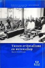 Tussen Orientalisme En Wetenschap 9789067181747, Verzenden, Zo goed als nieuw, M. Kuitenbrouwer