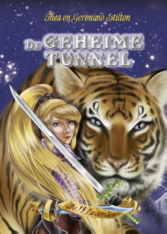 De geheime tunnel / De 13 zwaarden / 3 9789085923688, Livres, Livres pour enfants | Jeunesse | 10 à 12 ans, Envoi