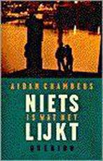 Niets is wat het lijkt 9789021456409 Aidan Chambers, Boeken, Verzenden, Gelezen, Aidan Chambers