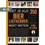 Wat je als bierliefhebber moet weten 9789045215310, Verzenden, Zo goed als nieuw, Fiona de Lange