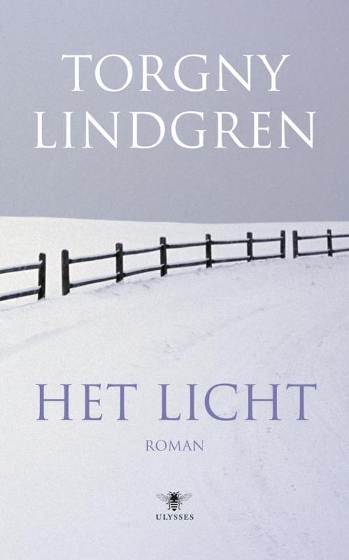 Het licht / Ulysses klassieken 9789023427483 Torgny Lindgren, Boeken, Romans, Zo goed als nieuw, Verzenden