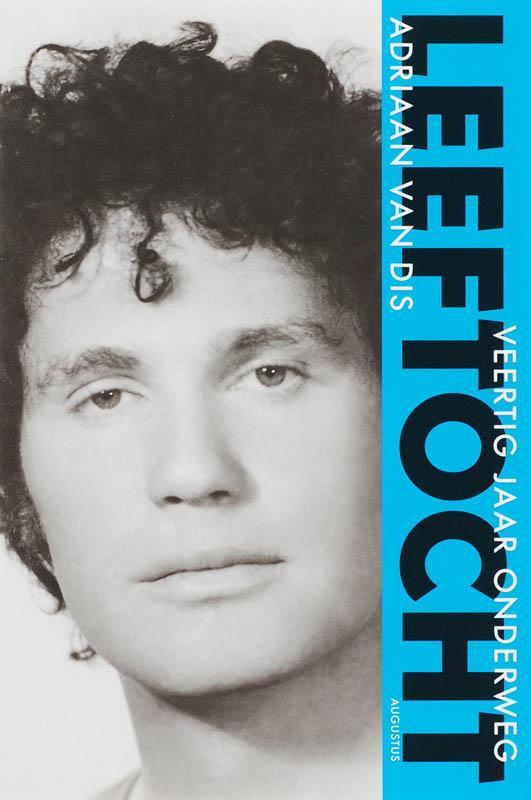 Leeftocht 9789045700670 Adriaan van Dis, Boeken, Literatuur, Gelezen, Verzenden