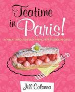 Teatime in Paris! 9781849341929 Jill Colonna, Verzenden, Jill Colonna