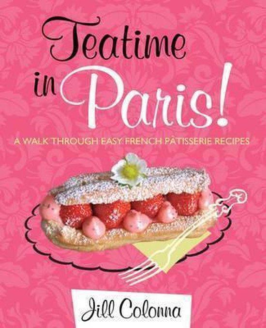 Teatime in Paris! 9781849341929 Jill Colonna, Boeken, Taal | Engels, Zo goed als nieuw, Verzenden