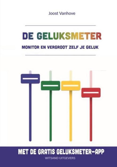 De geluksmeter 9789492934482 Joost Vanhove, Boeken, Psychologie, Zo goed als nieuw, Verzenden