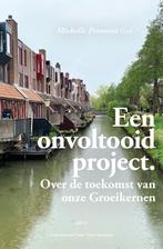 Onvoltooid project 9789462087408, Boeken, Kunst en Cultuur | Architectuur, Zo goed als nieuw, Michelle Provoost, Verzenden