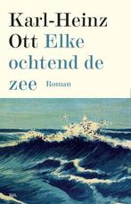 Elke ochtend de zee 9789463930147 Karl-Heinz Ott, Verzenden, Gelezen, Karl-Heinz Ott