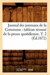 Journal des journaux de la Commune : tableau re. AUTEUR., Boeken, Overige Boeken, Zo goed als nieuw, Verzenden