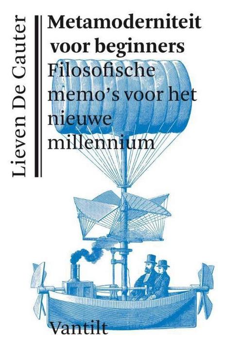 Metamoderniteit voor beginners 9789460042102, Boeken, Filosofie, Zo goed als nieuw, Verzenden
