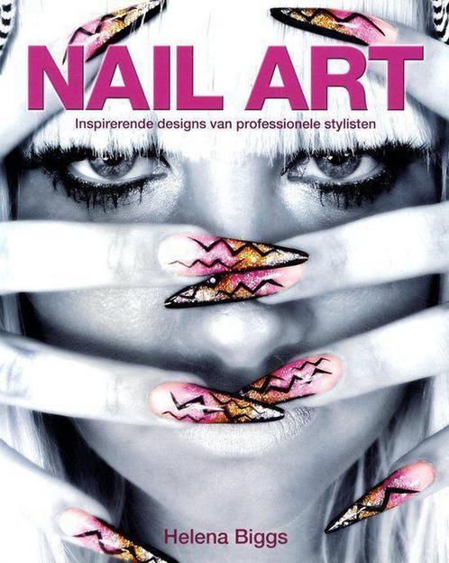 Nail Art 9789059474604 Helena Biggs, Boeken, Hobby en Vrije tijd, Gelezen, Verzenden
