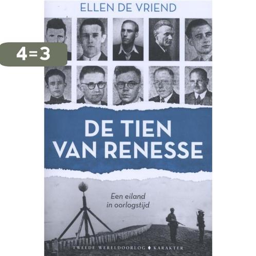 De tien van Renesse 9789045215273 Ellen De Vriend, Boeken, Geschiedenis | Wereld, Gelezen, Verzenden