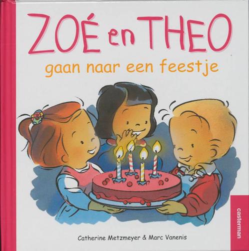 Zoe en Theo gaan naar een feestje / Zoe en Theo, Boeken, Kinderboeken | Kleuters, Gelezen, Verzenden