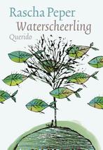 Waterscheerling 9789021407487 Rascha Peper, Boeken, Verzenden, Zo goed als nieuw, Rascha Peper